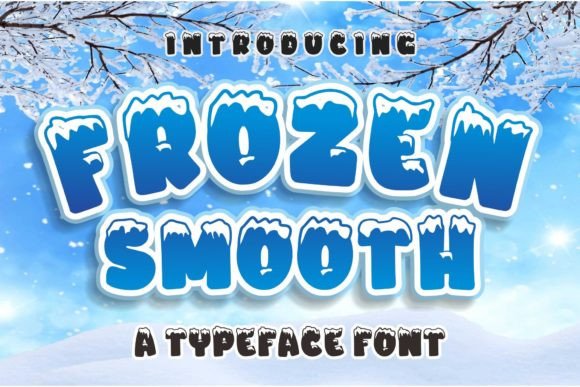 A Review of Frozen Smooth: The Display Font That Can Upgrade Your Brand