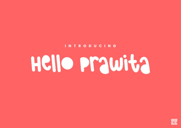Hello Prawita, a Display Font for Editorial Playfulness